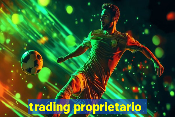 trading proprietario